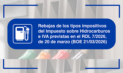 Todas las novedades en materia de fiscalidad (IVA e impuestos especiales), documentación y plazos asociados al Real Decreto-ley 7/2026